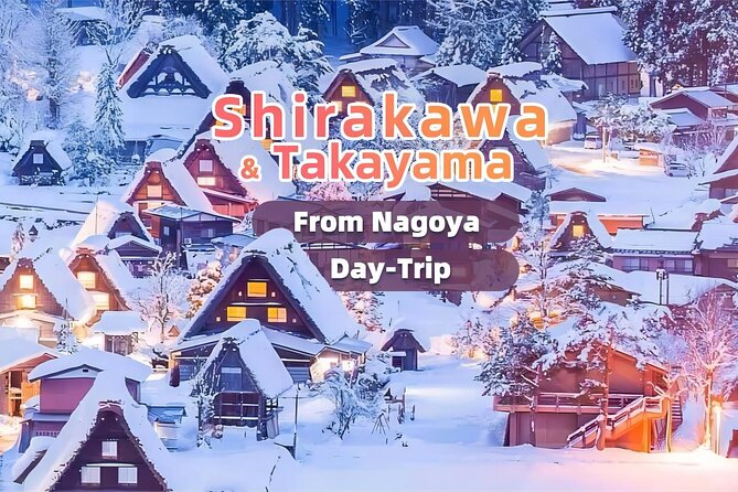 Nagoya: 2026 Hida Takayama Shirakawa-go Light-up Winter Tour - Shirakawa-go: gassho-zukuri houses and the Shiroyama Observation Deck in winter